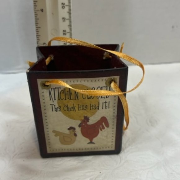 Kitchen Closed This Chick Has Had It! Hanging Ornament Mini Hard Bag 2.5x1.5x3" - Picture 3 of 8